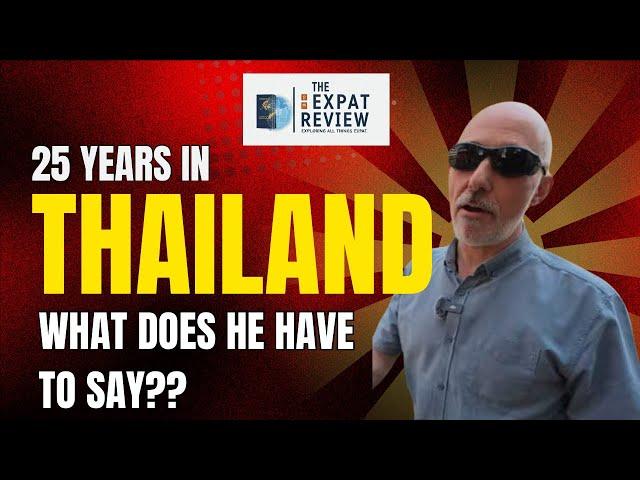 Thailand: An In-depth Expat Review After 25+ Years Living Abroad (What you NEED to Hear).