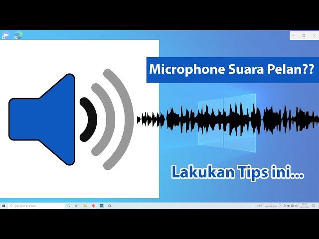 Tips Mengatasi Suara Microphone Yang Kecil dan Pelan Pada Laptop