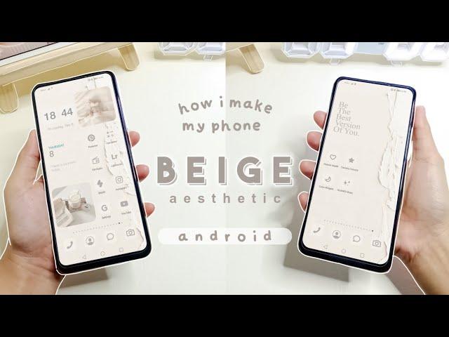  make your homescreen aesthetic - beige theme neutral theme cute theme | android phone