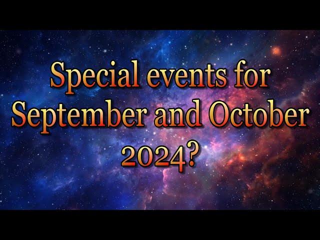 Special Events for September and October 2024? -  A reading with Crystal Ball and Tarot