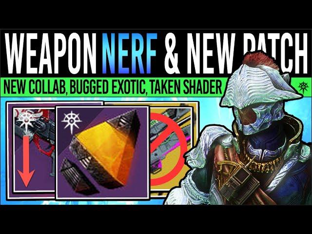 Destiny 2: NEW WEAPON NERF & SECRET MODS! Taken SHADER? New Collab, Broken Exotic, Frontiers Leaks!