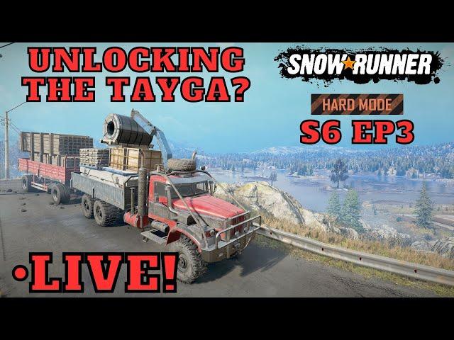 Can We Finally Unlock The Tayga 6455B Hard Mode LIVE! Episode 3 Maine SnowRunner Year 2 Season 6 DLC