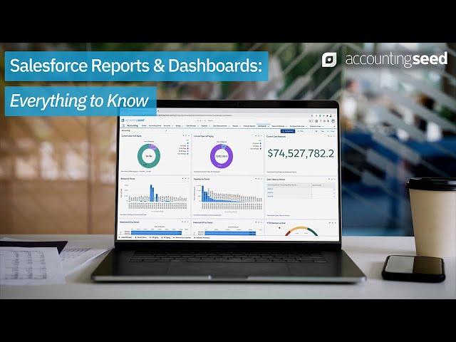 Salesforce Reports and Dashboards: Everything to Know