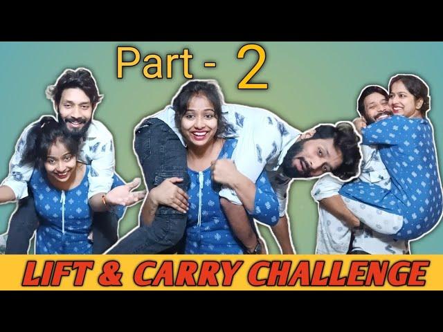 Lift And Carry Challange Part - 2| Husband wife challenge 