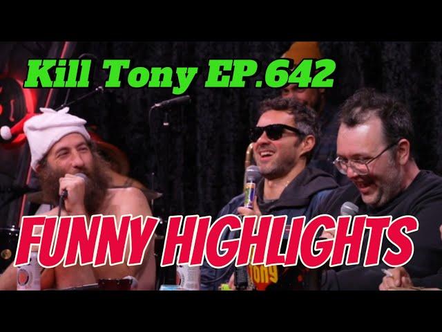 Best of Kill Tony #642 HARD EDIT