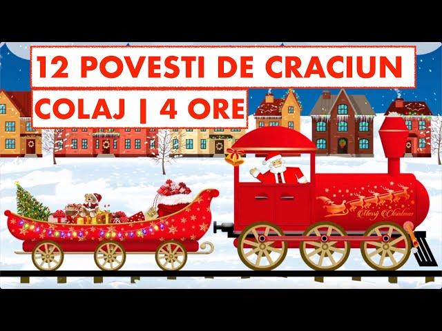 POVESTI DE CRACIUN | COLAJ | 12 POVESTI | 4 ORE