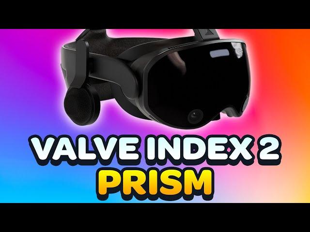 Latest Valve Index Prism (Valve Index 2) VR News 2024