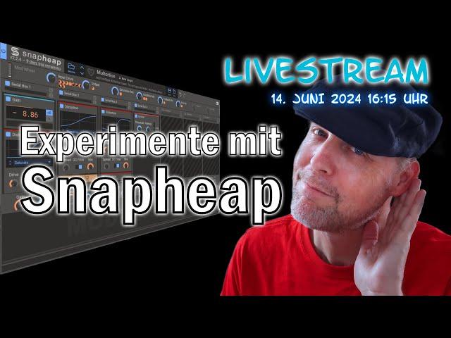 Livestream: Wir probieren Snapheap von Kilohearts aus