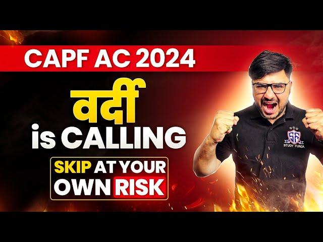 CAPF AC 2024 : Vardi is Calling I Skip at Your Own Risk