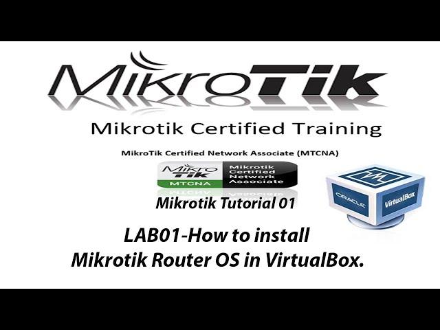 How to install MikroTik RouterOS in Virtualbox.