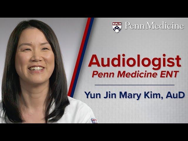 Audiologist: Yun Jin Mary Kim