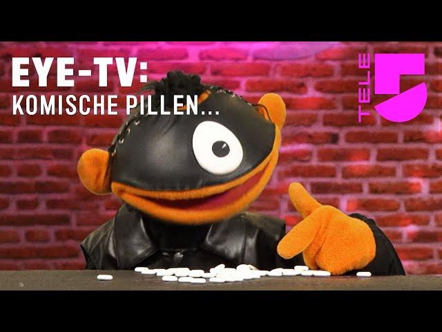 Komische Pillen... I Eye-TV I TELE 5