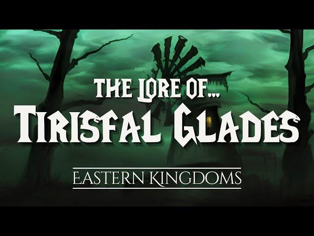 The Lore of Tirisfal Glades  |  The Chronicles of Azeroth