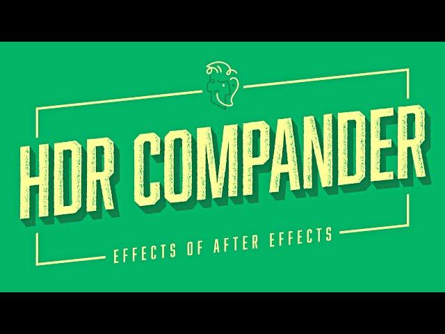 HDR Compander | Effects of After Effects