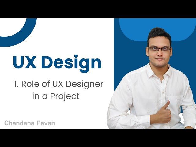 Role of UX Designer in a Project | UX Design Complete Course - Class 1 #uxdesign #