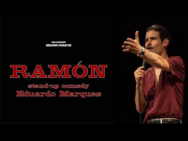 RAMÓN | Eduardo Marques | Stand Up Comedy