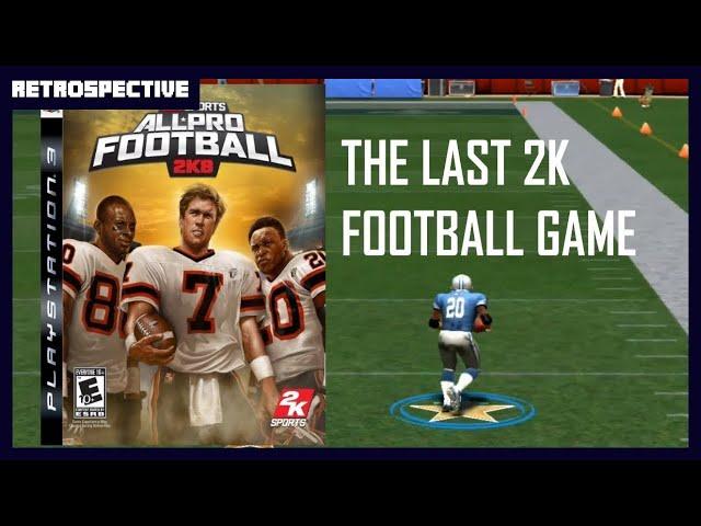 All-Pro Football 2K8 Retrospective