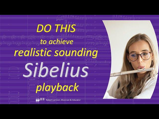 How to Achieve Realistic Playback in Sibelius - First Steps