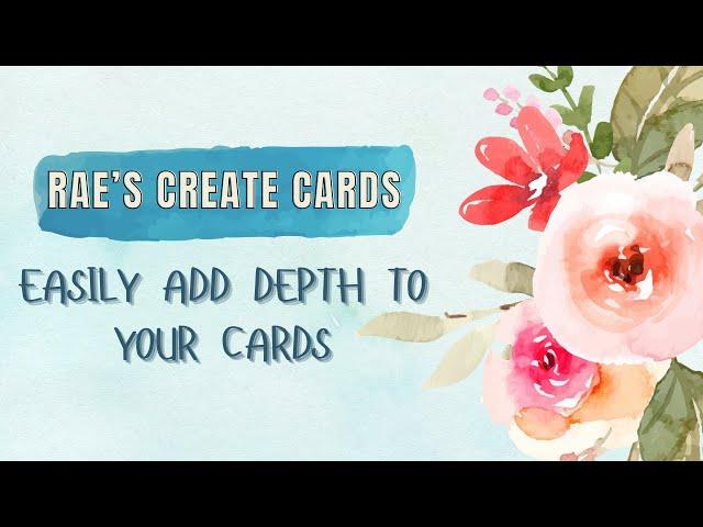 Easily Add Depth To Your Cards