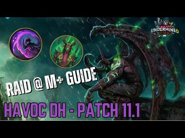 The Ultimate 2025 Havoc DH Guide – Raid & Mythic+ Mastery