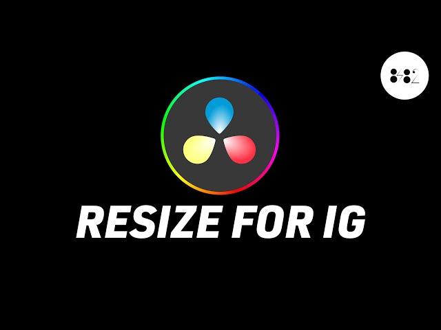 How To Resize Videos For Instagram In DaVinci Resolve 18.5