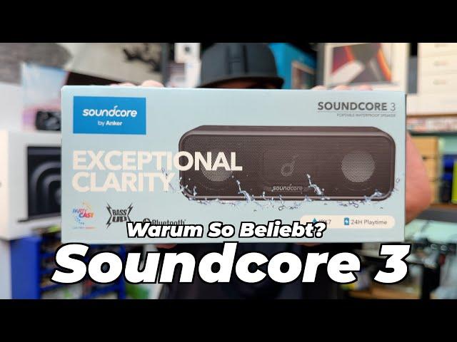 Soundcore 3 - Warum kaufen so viele diesen Bluetooth Lautsprecher ?