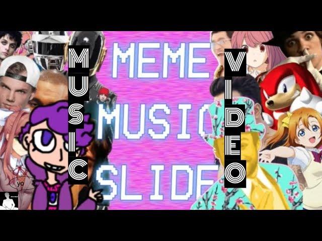 MEME MUSIC SLIDE (Music Video)