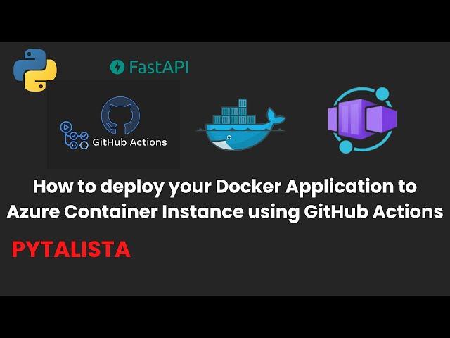 How to deploy your Docker Application to Azure Container Instance using GitHub Actions [CICD]