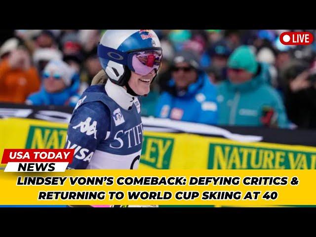 Lindsey Vonn’s Comeback: Defying Critics & Returning to World Cup Skiing at 40 । USA TODAY NEWS