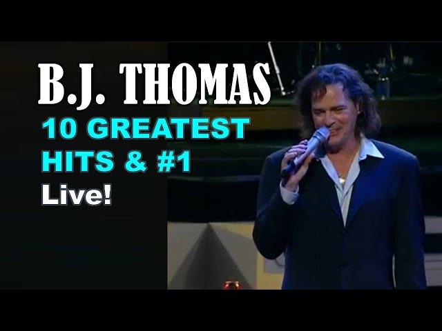 B.J. THOMAS - 10 GREATEST HITS & #1 - RIP