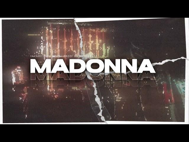 Yakary  Type Beat ►Madonna◄ (Prod. by ReyoBeatz)