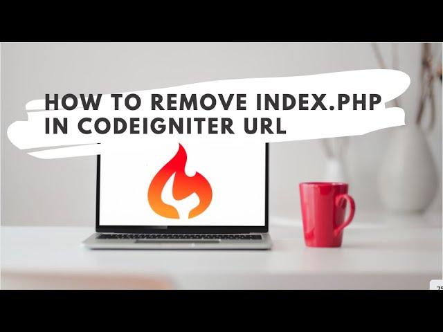 How to remove index.php in Codeigniter url