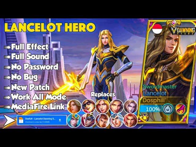 NEW Script Skin Lancelot HERO Dawning Star Swordmaster No Password Full Effect & Sound Latest Patch