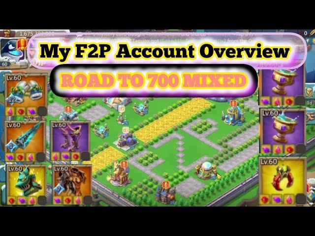 MY F2P ACCOUNT OVERVIEW 2025 PLANS ROAD 700 MIXED || Lords Mobile