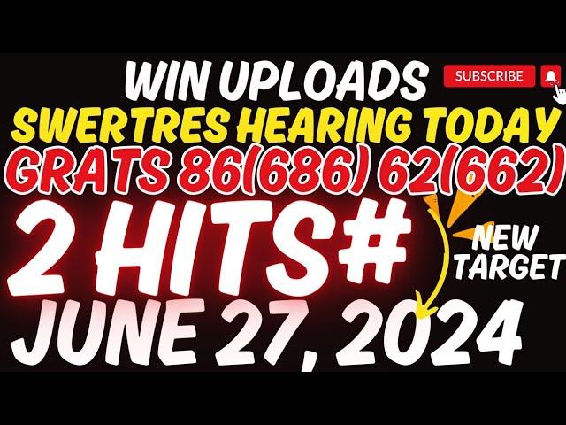 SWERTRES HEARING TODAY 2 HITS JUNE 27, 2024 | DAOG NA