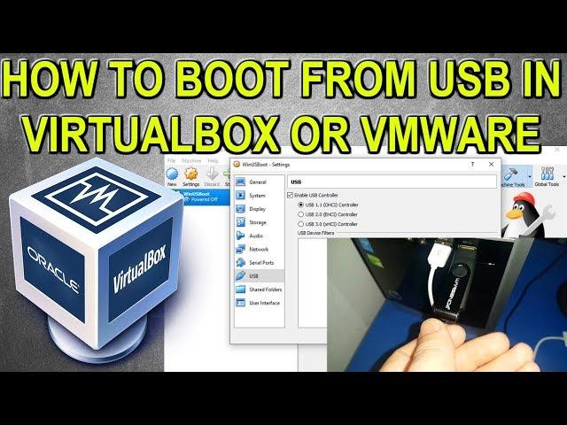 Boot from USB in VirtualBox or VmWare 2019 EASY Tutorial