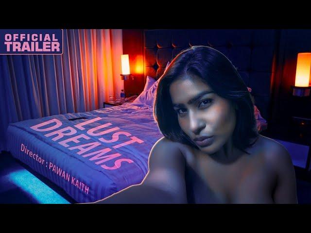 Lust Dreams | Official Trailer | Upcoming Movies 2018 | 22G Motion Pictures