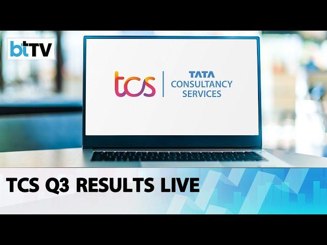 #BTTVLIVE-TCS Q3FY23 Results Announcement