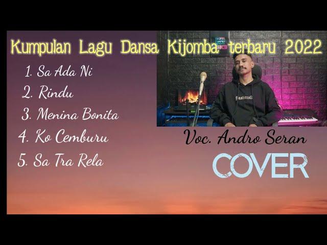 Kumpulan Lagu Dansa Kijomba Terbaru 2022 (Cover Andro Seran)