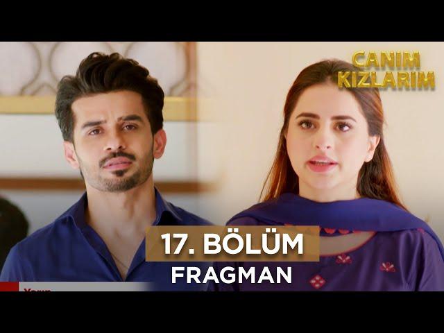 Canım Kızlarım Pakistan Dizisi 17. Bölüm Fragmanı - 19 Kasım 2024 @Kanal7PakistanDizileri