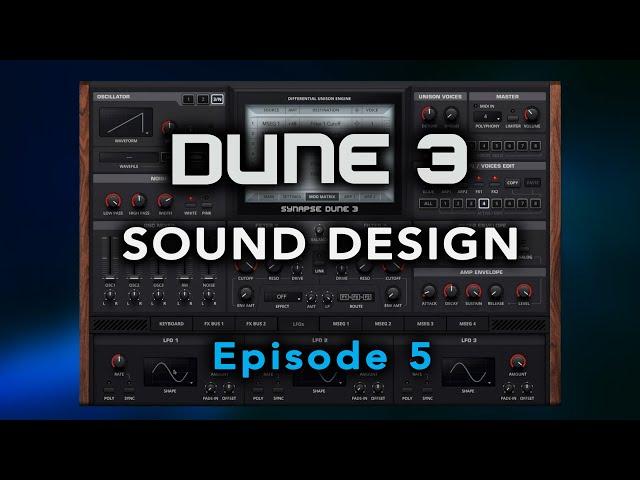 DUNE 3 Sound Design Tutorial Episode 5: FM Keys Preset Build