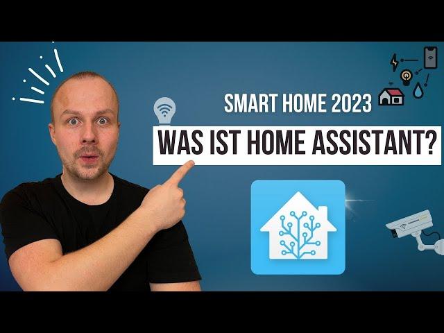 Smart Home 2023  - Was ist Home Assistant und ist es auch für dich? 