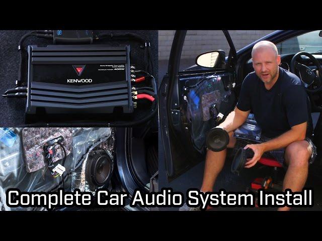 Full Car Audio System Installation - Speakers, Subwoofer and Amplifier