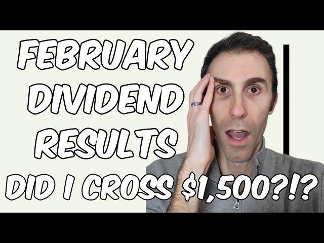 How Much Did I Earn from Dividends in February?  Full Reveal of each Dividend Payment 