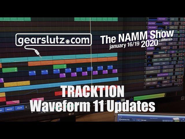 Tracktion Waveform 11 Updates - Gearslutz @ NAMM 2020