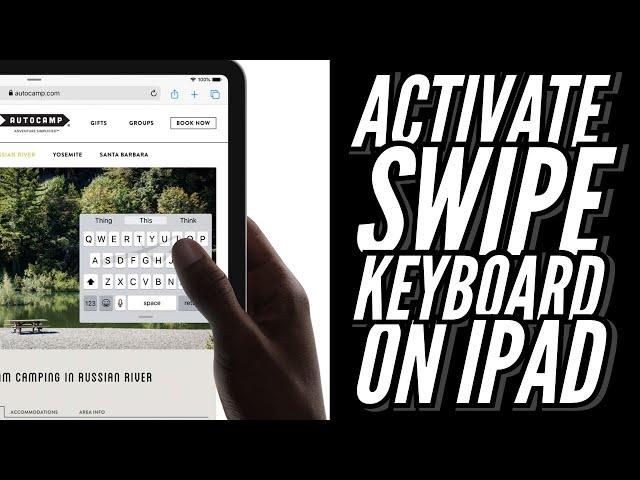 How To Activate The Swipe Keyboard On The iPad