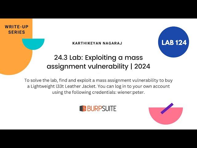 24.3 Lab: Exploiting a mass assignment vulnerability - Karthikeyan Nagaraj | 2024