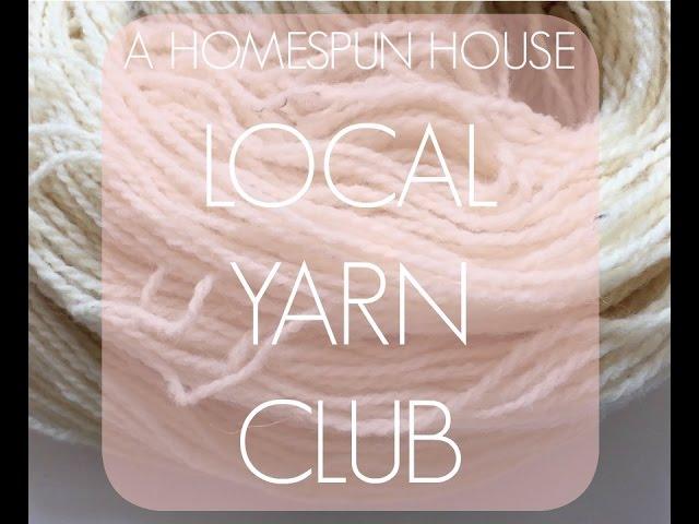 A Homespun House - Local Yarn Club