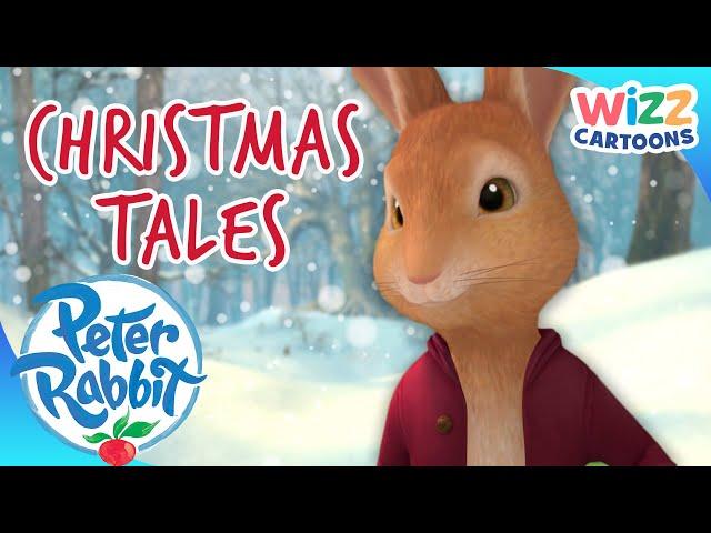 @OfficialPeterRabbit - Christmas Tales | Action-Packed Adventures | Wizz Cartoons