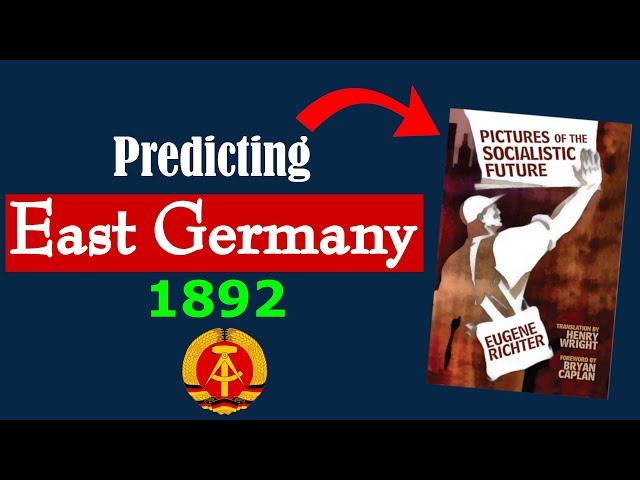 Predicting East Germany (GDR) in 1892 | Eugen Richter - Pictures from the Socialistic Future